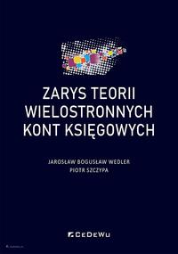 Zarys teorii wielostronnych kont księgowych