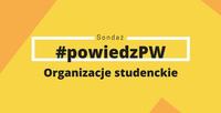 Sondaż studencki #PowiedzPW