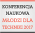 Młodzi dla Techniki 2017